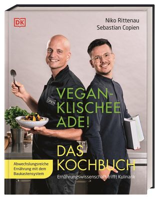 Vegan-Klischee ade! Das Kochbuch, Sebastian Copien