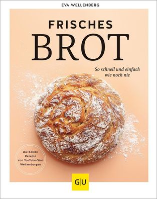 Frisches Brot, Eva Wellenberg