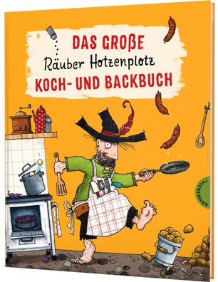 Der R?uber Hotzenplotz: Das gro?e R?uber Hotzenplotz Koch- und Backbuch, Pi ...