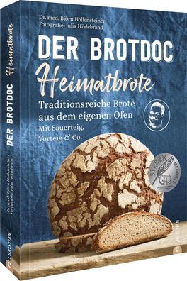 Der Brotdoc: Heimatbrote, Bj?rn Hollensteiner