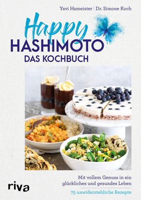Happy Hashimoto - Das Kochbuch, Yavi Hameister