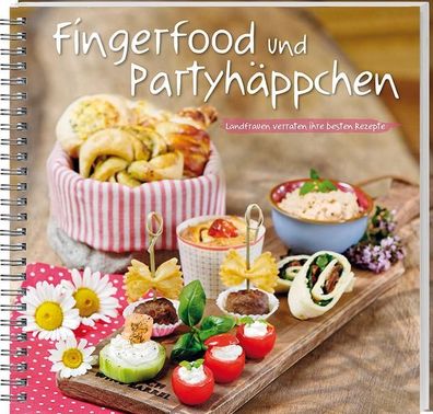 Fingerfood und Partyh?ppchen, Mareike Dorda