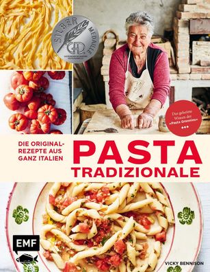 Pasta Tradizionale - Die Originalrezepte aus ganz Italien, Vicky Bennison
