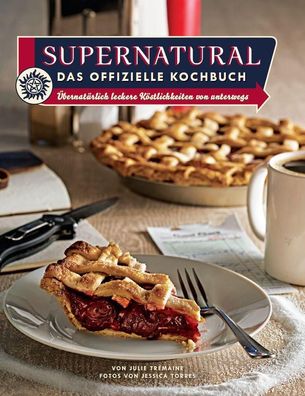 Supernatural: Das offizielle Kochbuch, Julie Tremaine