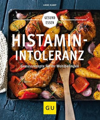 Histaminintoleranz (Histamin Intoleranz), Anne Kamp