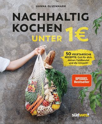Nachhaltig kochen unter 1 Euro, Hanna Olvenmark