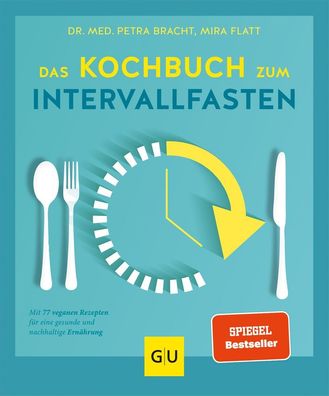 Das Kochbuch zum Intervallfasten, Petra Bracht