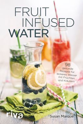 Fruit Infused Water, Susan Marque