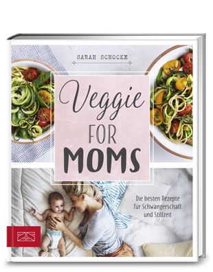 Veggie for Moms, Sarah Schocke