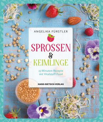 Sprossen & Keimlinge, Angelika F?rstler