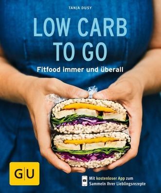 Low Carb to go, Tanja Dusy