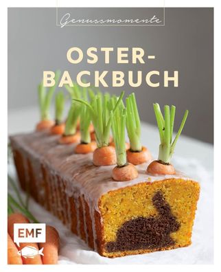 Genussmomente: Oster-Backbuch,