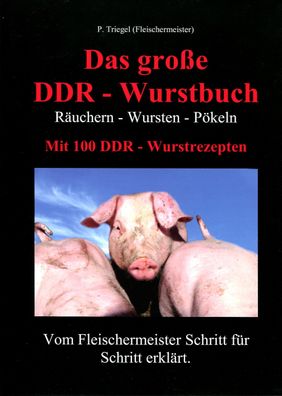 Das gro?e DDR - Wurstbuch, Peggy Triegel