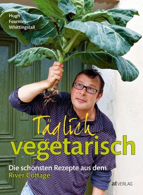 T?glich vegetarisch, Hugh Fearnley-Whittingstall