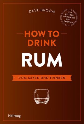 How to Drink Rum, Dave Broom