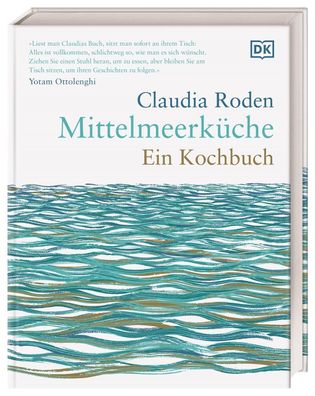 Mittelmeerk?che. Ein Kochbuch, Claudia Roden