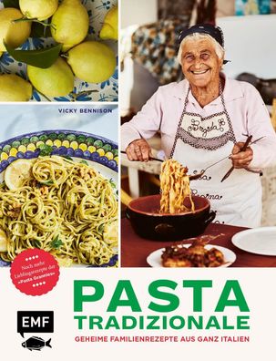Pasta Tradizionale - Noch mehr Lieblingsrezepte der ""Pasta Grannies"", Vic ...
