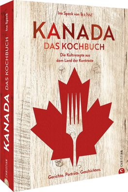 Kanada. Das Kochbuch, Ina Speck von Ina is(s)t