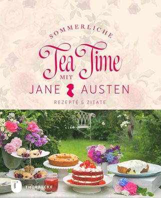 Sommerliche Tea Time mit Jane Austen,