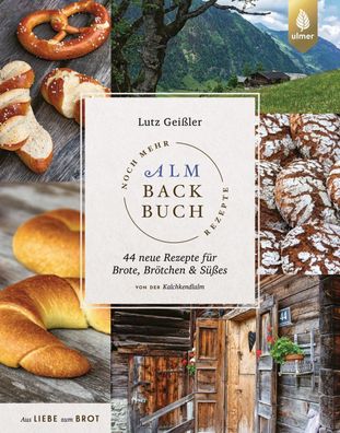 Noch mehr Almbackbuch-Rezepte, Lutz Gei?ler