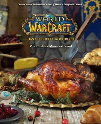 World of Warcraft: Das offizielle Kochbuch, Chelsea Monroe-Cassel