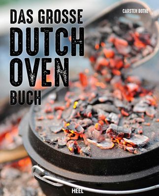 Das gro?e Dutch Oven Buch, Carsten Bothe