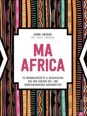 Ma Africa. Das Kochbuch, Hawa Hassan