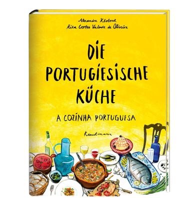 Die Portugiesische K?che, Alexandra Klobouk