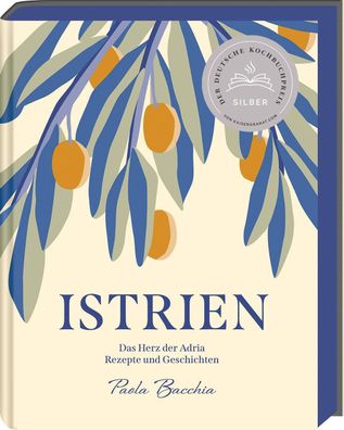 Istrien - Deutscher Kochbuchpreis 2023 Silber, Paola Bacchia