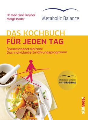 Metabolic Balance? Das Kochbuch f?r jeden Tag (Neuausgabe), Wolf Funfack