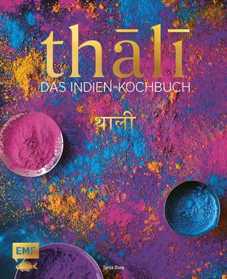 Thali - Das Indien-Kochbuch, Tanja Dusy