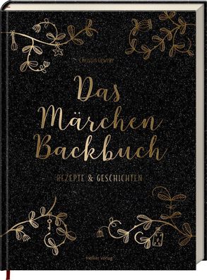 Das M?rchen-Backbuch, Christin Geweke