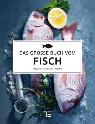 Das gro?e Buch vom Fisch, Mathias Neubauer