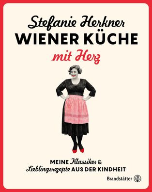 Wiener K?che mit Herz, Stefanie Herkner