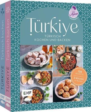 T?rkiye - T?rkisch kochen und backen, Aynur Sahin