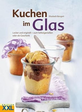 Kuchen im Glas, Elisabeth Bangert