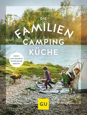 Die Familien-Campingk?che, Sonja St?tzel