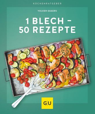 1 Blech - 50 Rezepte, Volker Eggers