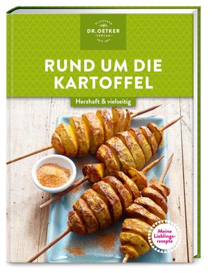 Meine Lieblingsrezepte: Rund um die Kartoffel, Oetker Verlag