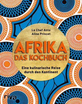 Afrika - Das Kochbuch, Le Chef Anto