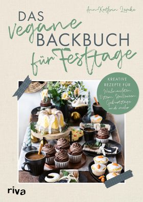 Das vegane Backbuch f?r Festtage, Ann-Kathrin Lemke