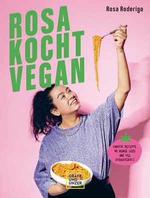 Rosa kocht vegan, Rosa Roderigo