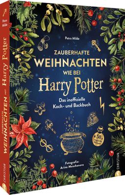 Zauberhafte Weihnachten wie bei Harry Potter, Petra Milde