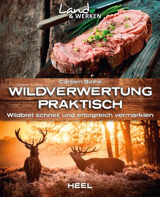 Wildverwertung praktisch, Carsten Bothe