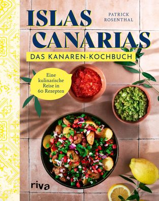 Das Kanaren-Kochbuch, Patrick Rosenthal