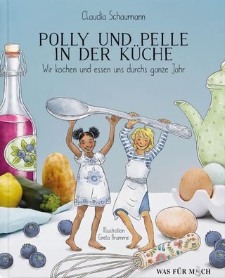 Polly und Pelle in der K?che, Claudia Schaumann