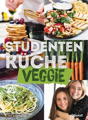 Studentenk?che veggie - Mehr als 60 einfache vegetarische Rezepte, Infos zu ...
