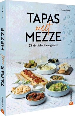 Tapas meet Mezze, Susann Kreihe