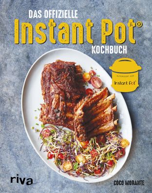 Das offizielle Instant-Pot?-Kochbuch, Coco Morante