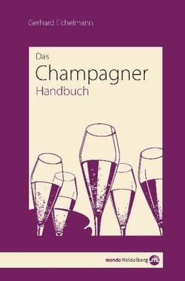 Champagner-Handbuch, Gerhard Eichelmann